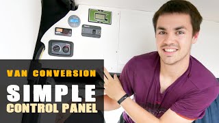 EASY and SIMPLE Van Control Panel for a Van Conversion [upl. by Ssepmet]