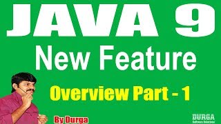 Java 9 New Features  Session 1  Overview Part  1 by Durgasir [upl. by Laud]