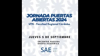 La UTN  Córdoba en YouTube Jornada de Puertas Abiertas 2024 [upl. by Tongue523]