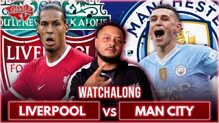 Liverpool 11 Man City  Premier League  Watchalong WTroopz [upl. by Oiligriv113]