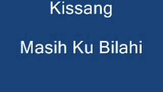 Bajau  Kissang  Masih Ku Bilahi [upl. by Man]