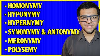 Homonymy  Hyponymy amp Hypernymy  Meronymy  Synonymy  Antonymy  Polysemy [upl. by Nicholle]