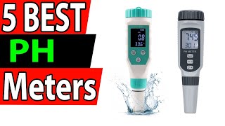 5 Best PH Meters Review 2024 [upl. by Almond152]