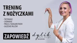 Trening z nożyczkami  szkolenie Magdalena Dylik [upl. by Jeb]