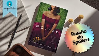 Gótico  Silvia MorenoGarcía  2020  Reseña Sin Spoilers [upl. by Tallie650]