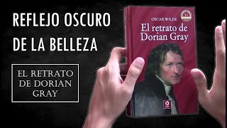 Lo bueno y lo malo de quotEl retrato de Dorian Grayquot de Oscar Wilde [upl. by Adnamas]