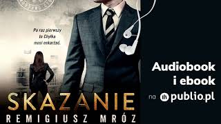 Skazanie Remigiusz Mróz Audiobook PL [upl. by Dewitt]