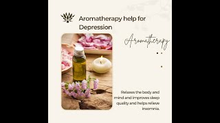 🤵Beat the Blues Discover the Surprising Aromatherapy Remedies for Depression 🌿💧 [upl. by Ellivro]