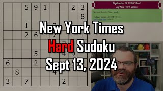 NYT Hard Sudoku Walkthrough  Sept 13 2024 [upl. by Sadnalor]