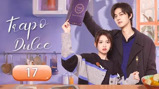 【Sub Español】Trapo dulce EP 17 💕 Sweet Trap 甜甜的陷阱 [upl. by Crary]