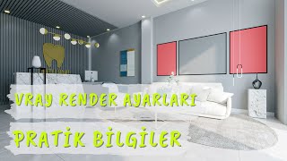 Vray Render Ayarları  Pratik Vray bilgileri [upl. by Aura250]