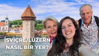 LUZERN İSVİÇRE NASIL BİR YER LUZERNDE NE YENİR [upl. by Jez]