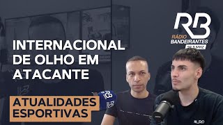 Internacional de olho em atacante [upl. by Janik427]