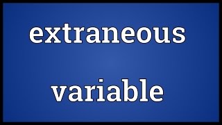 Extraneous variable Meaning [upl. by Adiel]