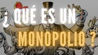 ¿ QUÉ ES UN MONOPOLIO [upl. by Newkirk890]