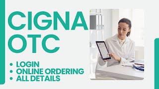 Cigna OTC Login Online Ordering  2025 [upl. by Tibbetts]