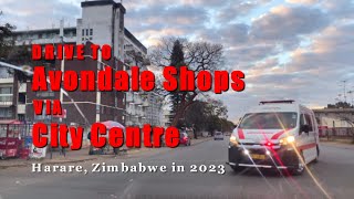 Drive To Avondale Via City Centre Harare Zimbabwe in 2023 [upl. by Eirrehs806]