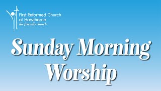 Sunday Worship  July 7 2024 [upl. by Lapointe172]