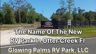 The New RV Park In Otter Creek Fl NAME Is Glowing Palms RV park LLC amp I Put Up A Fence [upl. by Dympha]