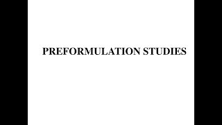 Preformulation Studies  For Pharmacy Students [upl. by Saravat]