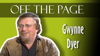 Gwynne Dyer  Off the Page Series 4  MSVU Archives AudioVideo Collection [upl. by Ennad415]