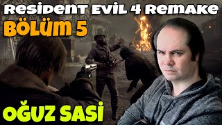 Resident Evil 4 Remake Bölüm 5 oguzsasi  28102024 1509 [upl. by Lodi784]