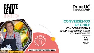 Conversemos de Chile con Gonzalo Frías  Capítulo 3  quotGastronomía chilena con Angélica Bertin [upl. by Novrej603]