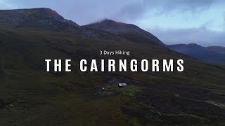 3 Days Hiking Through The Cairngorms [upl. by Emyaj171]