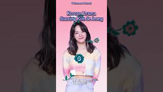 KOREAN DRAMA STARRING KIM SE JEONG [upl. by Lamoureux]