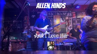 Allen Hinds And I Love Her at The Baked Potato 070823 [upl. by Prudi892]