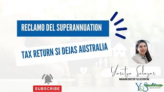 Reclamo del superannuation y Tax Return si dejas Australia ✈️ [upl. by Summons201]