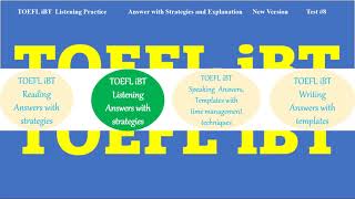 TOEFL iBT Listening Test 8  Answers with Explanation Strategies how to answer and get 3030 [upl. by Goren291]