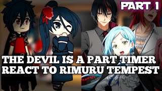 The Devil is a Part Timer React To Rimuru Tempest Part 1 [upl. by Radman]