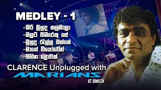 Clarence Medley  1  Clarence Unplugged with Marians DVD Video  REMASTERED [upl. by Solon]