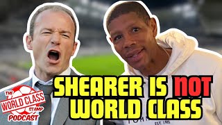 Carlton Palmer  WHY Alan Shearer WAS NOT world class [upl. by Llehsem580]