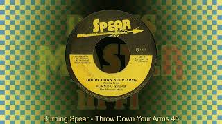 Burning Spear  Throw Down Your Arms JA 45 HiFi Sound [upl. by Cruce]