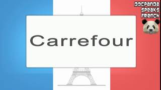 Carrefour  How To Pronounce  French Native Speaker [upl. by Rysler]