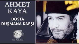 Dosta Düşmana Karşı Ahmet Kaya [upl. by Wills]