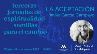 La aceptación Con Javier García Campayo [upl. by Weixel]