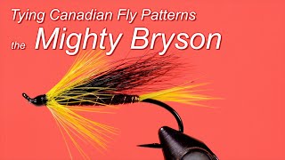 Tying Canadian Fly Patterns the Mighty Bryson [upl. by Beckman]