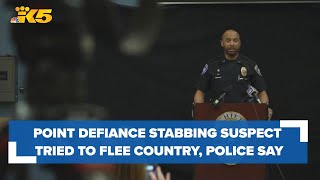 Point Defiance Park stabbing suspect arrested while trying to flee country police say [upl. by Ueihtam386]