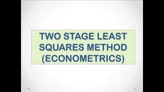 Two Stage Least Squares Method [upl. by Lambert]