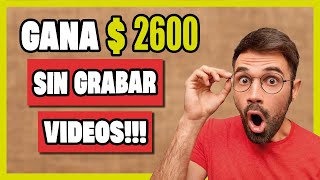 ¡HAGO 2600 al Mes SIN Grabar Videos MÉTODO que NADIE Te Cuenta💰 [upl. by Abbott]