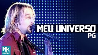 PG  Meu Universo  DVD Eu Sou Livre Ao Vivo [upl. by Zina]