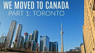 MOVING TO CANADA  PART 1 TORONTO [upl. by Ahseinar]