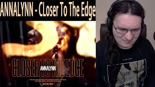 Metalhead Reacts  ANNALYNN  Closer To The Edge【Official Music Video】 [upl. by Kushner]