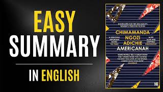 Americanah  Easy Summary In English [upl. by Yelwah467]