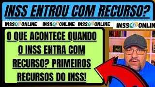 ATENÇÃO O QUE ACONTECE QUANDO O INSS ENTRA COM RECURSO PRIMEIROS RECURSOS DO INSS [upl. by Archibald610]