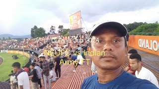 Durand Cup 2024 ll quarter final NEUFC vs INDIAN ARMY FT durandcup2024 SAIkokrajharassam [upl. by Annaihr]