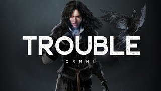 Trouble  CRMNL LYRICS [upl. by Berl]